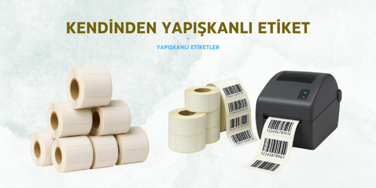 Kendinden Yapışkanlı Etiket