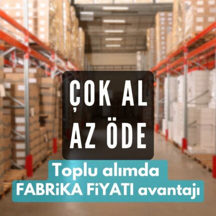 Toptan Fabrika Satış Fiyatı